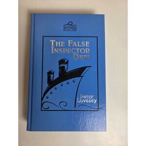 The False Inspector Dew Hardcover Book Peter Lovesey Best Mysteries 2006